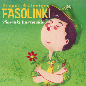 Album Piosenki harcerskie from Zespół Dziecięcy Fasolinki