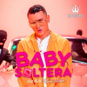 Listen to Baby Soltera (Explicit) song with lyrics from Kevin Roldan