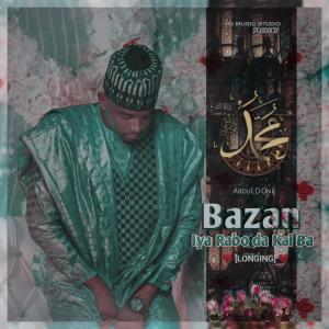 Album Bazan Iya Rabo Dakai Ba oleh Abdul D One