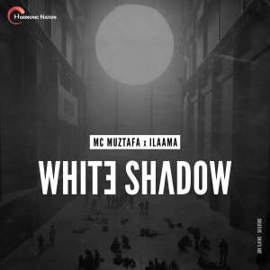 Listen to White Shadow song with lyrics from MC Muztafa
