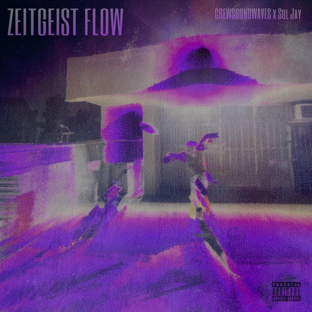 ZEITGEIST FLOW! (Explicit)
