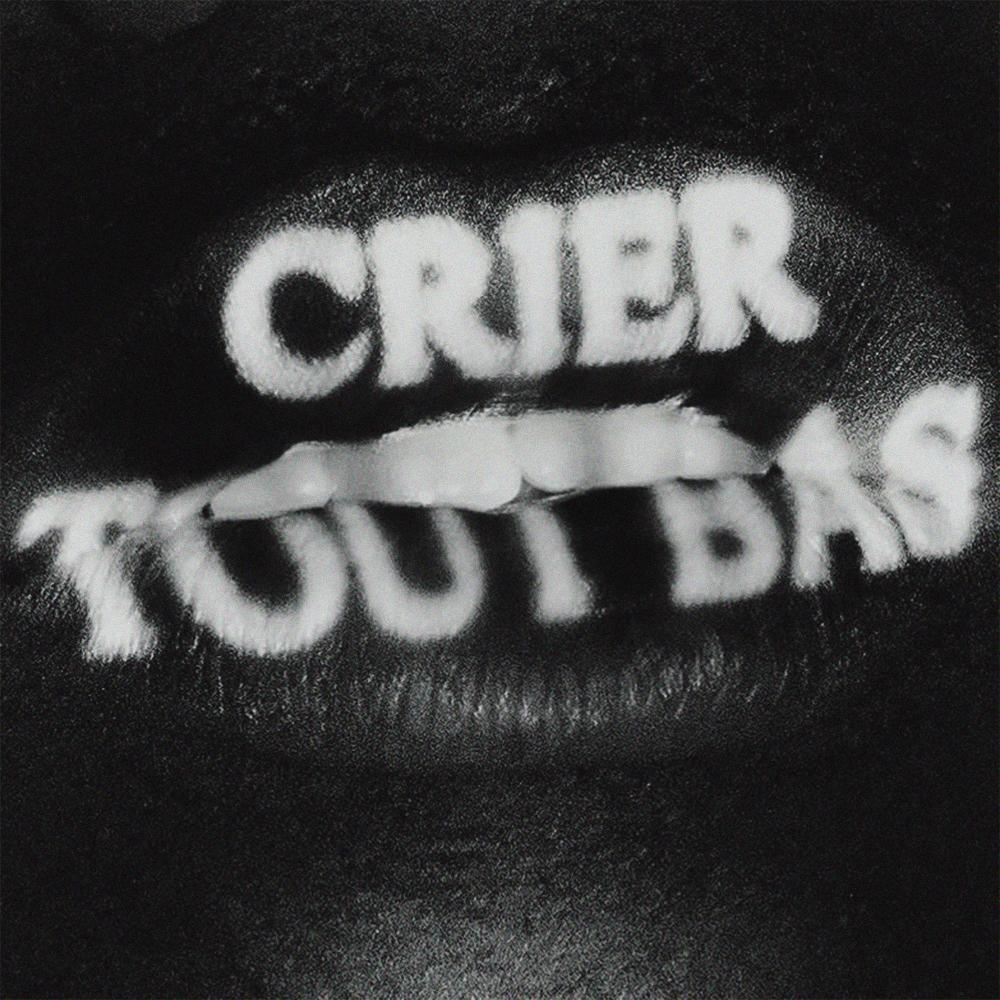 Crier Tout Bas (Explicit)