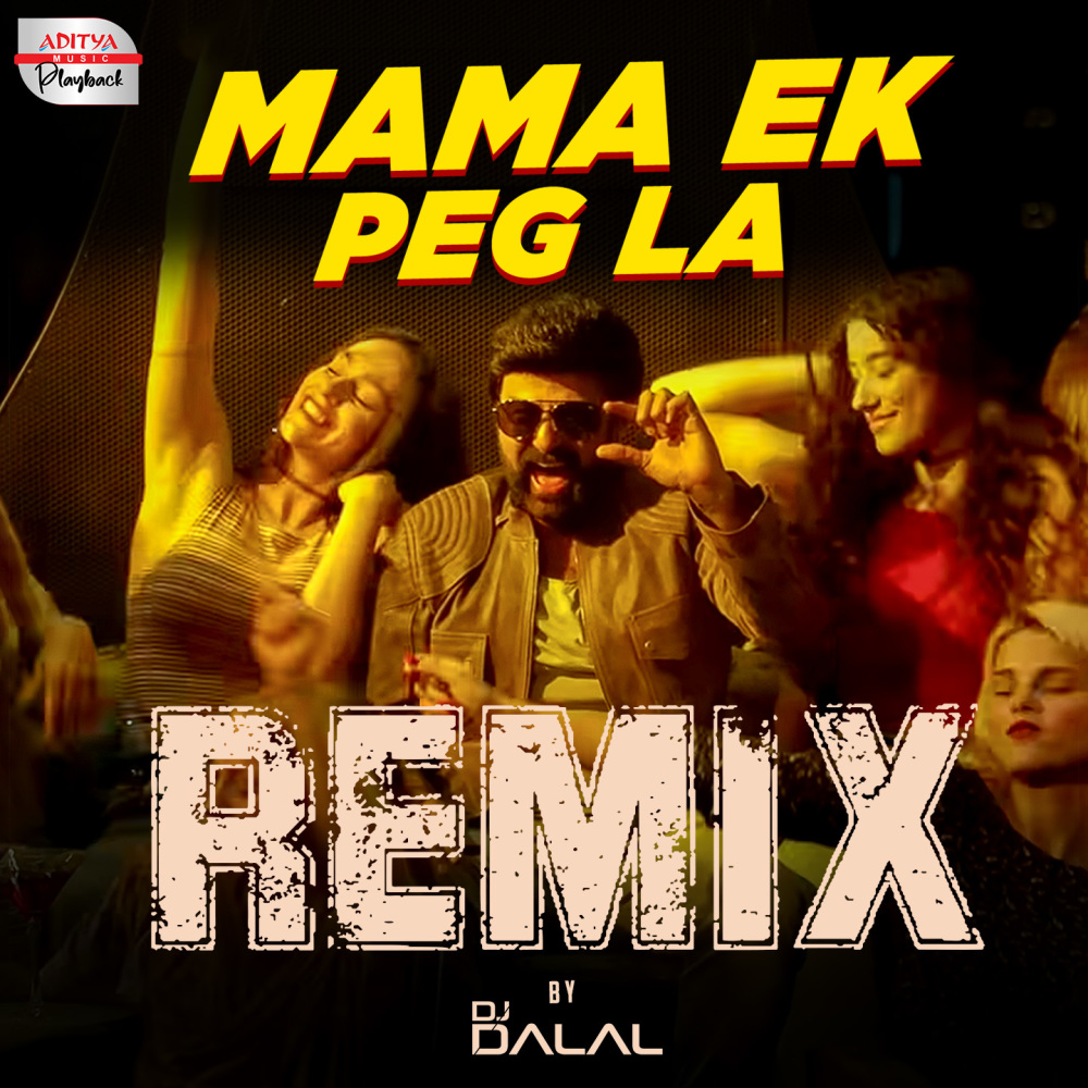 Mama Ek Peg La Remix (From "Paisa Vasool")