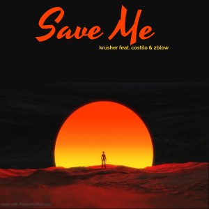 Album Save Me (Explicit) from Krusher