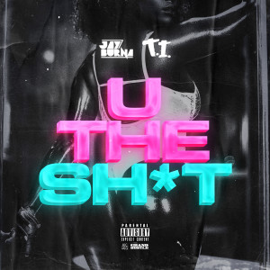 收聽Jay Burna的U The **** (Explicit)歌詞歌曲