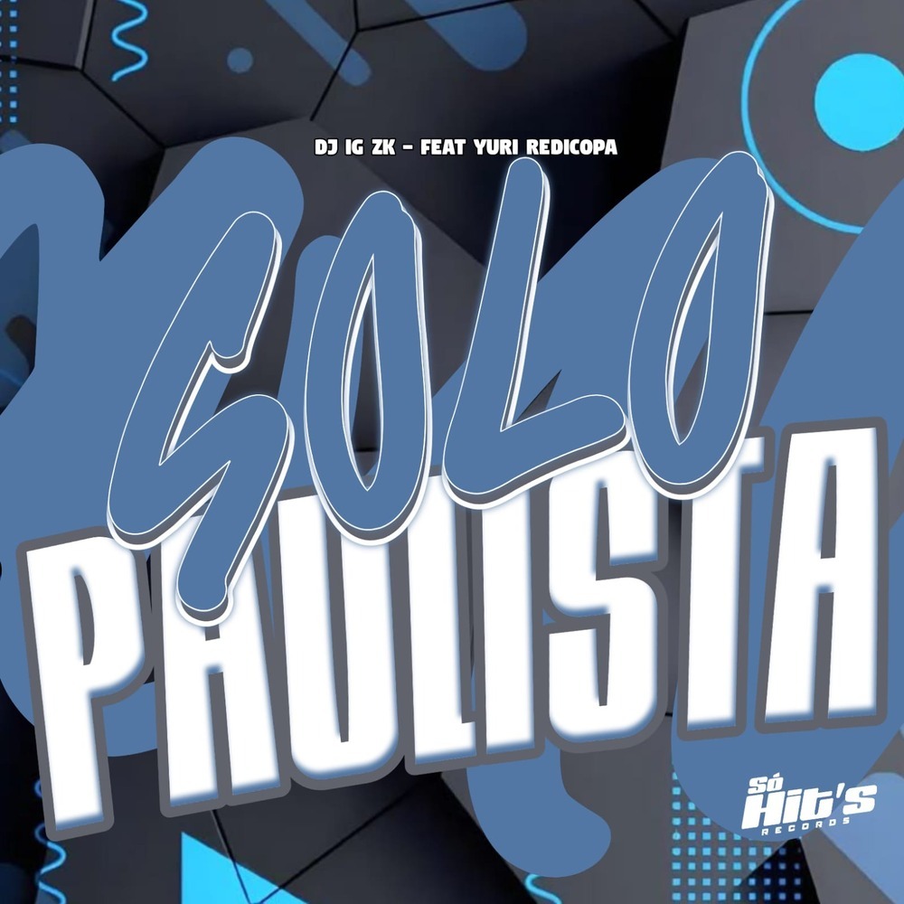 Solo Paulista (Explicit)