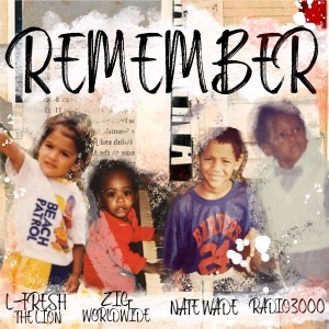 L-FRESH The LION的專輯Remember (Explicit)