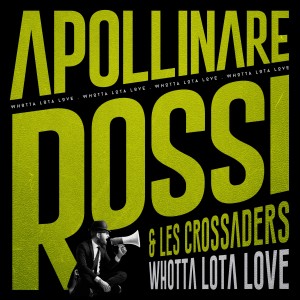 ดาวน์โหลดและฟังเพลง Whotta Lota Love พร้อมเนื้อเพลงจาก Les Crossaders
