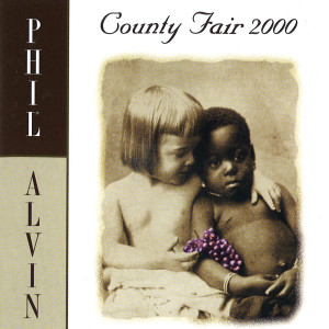 ดาวน์โหลดและฟังเพลง County Fair พร้อมเนื้อเพลงจาก Phil Alvin