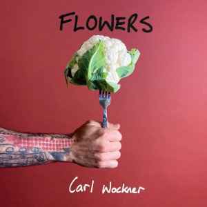 Carl Wockner的專輯Flowers