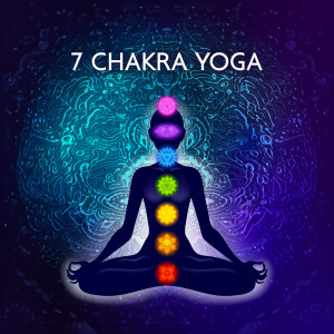 Album 7 Chakra Yoga - Meditazione di guarigione energetica from Chakra della guarigione