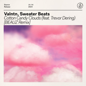 BEAUZ的專輯Cotton Candy Clouds (feat. Trevor Dering) [BEAUZ Remix]