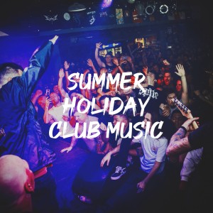 อัลบัม Summer Holiday Club Music ศิลปิน Cover Team