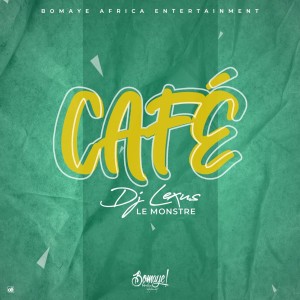 Listen to Café song with lyrics from Dj Lexus Le Monstre