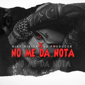 อัลบัม No Me Da Nota ศิลปิน Niky Nikita