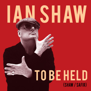 ดาวน์โหลดและฟังเพลง To Be Held พร้อมเนื้อเพลงจาก Ian Shaw