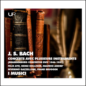 อัลบัม J.S. Bach: Brandenburg Concertos ศิลปิน Severino Gazzelloni