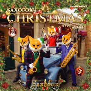 อัลบัม SAXOFOX's CHRISTMAS ศิลปิน Saxofox