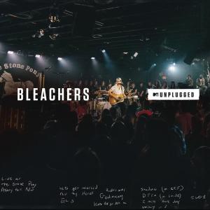 ดาวน์โหลดและฟังเพลง I Miss Those Days (MTV Unplugged) พร้อมเนื้อเพลงจาก Bleachers