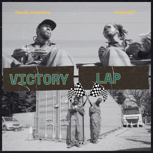 ดาวน์โหลดและฟังเพลง Victory Lap พร้อมเนื้อเพลงจาก Randy Valentine