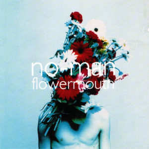 Flowermouth dari No-Man