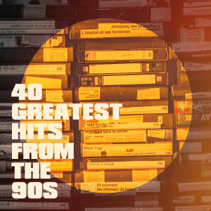 Album 40 Greatest Hits from the 90S from Les années 90