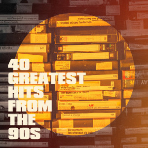 Album 40 Greatest Hits from the 90S from Generation 90