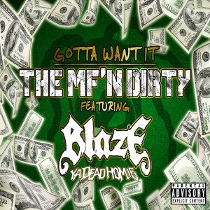 Album Gotta Want It (Explicit) from The MF'n Dirty