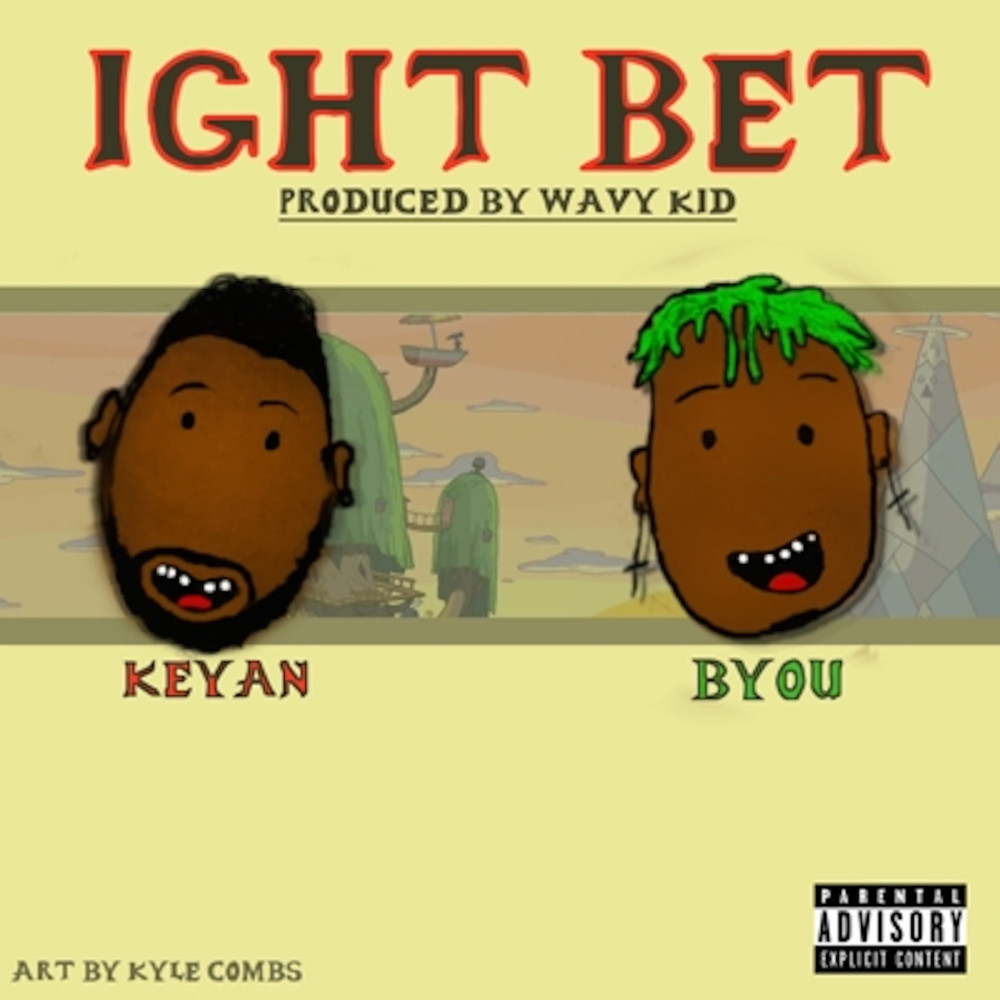 Ight Bet (Explicit)