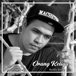 Album Orang Ketiga from Restikha Buleleng
