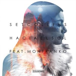 Listen to Hacia el sol (feat. Mon Franko) song with lyrics from Set Collins