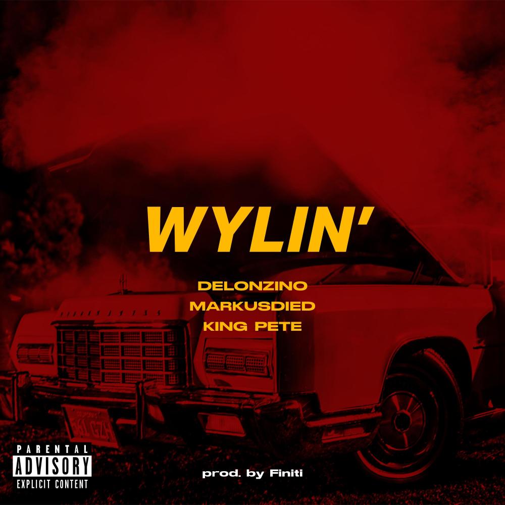 Wylin' (Explicit)