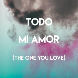 Listen to Todo Mi Amor (The One You Love) song with lyrics from Alegra