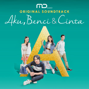 Aku, Benci, Cinta dari Various Artists