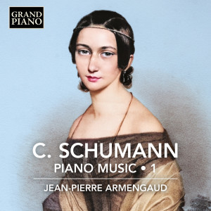 Jean-Pierre Armengaud的專輯Clara Schumann: Piano Music, Vol. 1
