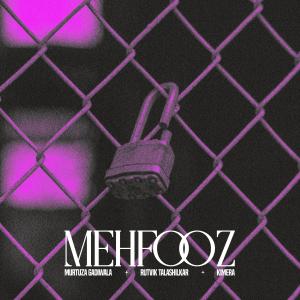 Kimeraa的专辑Mehfooz