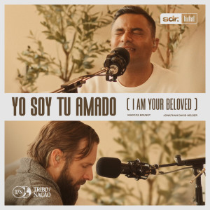 Album Yo Soy Tu Amado from Jonathan David Helser