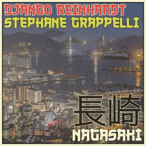 Stéphane Grappelli的專輯Nagasaki