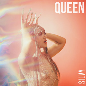 ดาวน์โหลดและฟังเพลง Queen (Explicit) พร้อมเนื้อเพลงจาก SILVY
