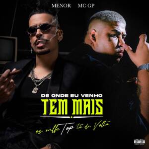 อัลบัม De onde eu venho tem mais/Os mlk top tá de volta ศิลปิน Menor
