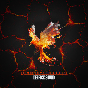 อัลบัม Fight Again Riddim ศิลปิน Derrick Sound