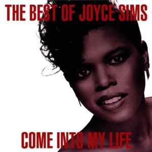 อัลบัม Come into My Life: The Very Best of Joyce Sims ศิลปิน Joyce Sims