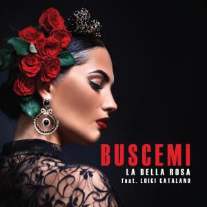 Album La Bella Rosa (feat. Luigi Catalano) from Buscemi