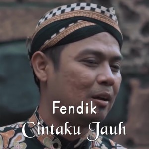 Dengarkan Cintaku Jauh lagu dari Fendik dengan lirik