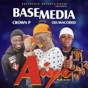 Listen to Aiye song with lyrics from Basemedia