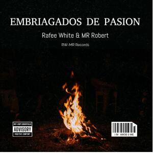 收聽MR.Robert的Embriagados de Pasión歌詞歌曲