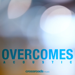 Album Overcomes (Acoustic) from 