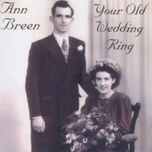 Ann Breen的專輯Your Old Wedding Ring