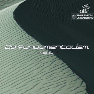 Album Da Fundamentalism (Remix) from C.W.C