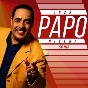 收聽José "Papo" Rivera的Sonia歌詞歌曲